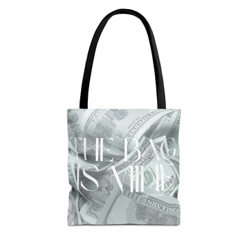 The Bag is Mine! (Dollar Version)- Affirmative Tote