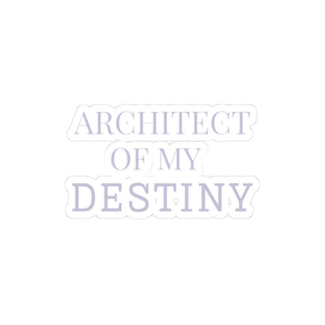 Architect of My Destiny – Affirmation Sticker