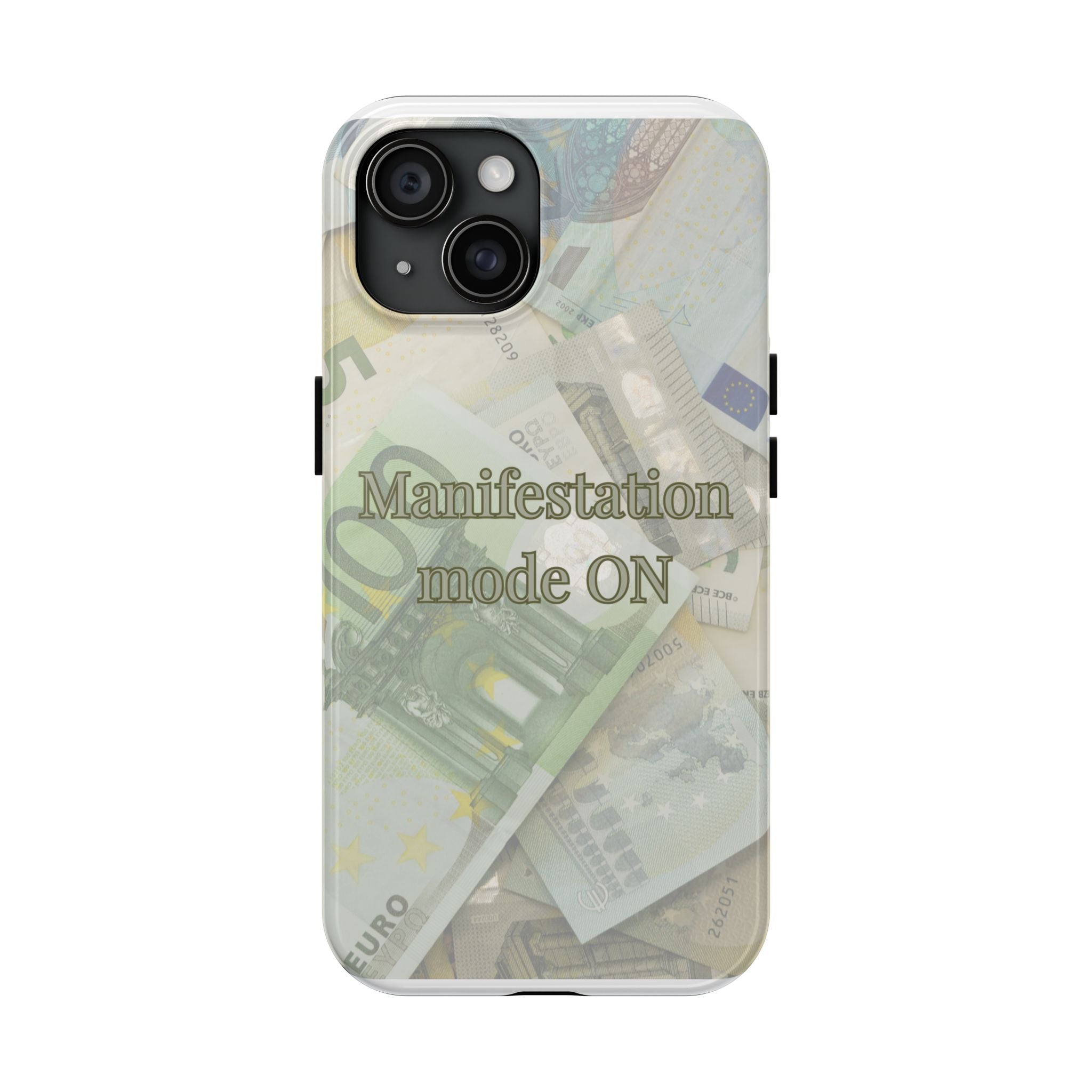 Manifestation Mode ON – Euro version Affirmation Phone Case